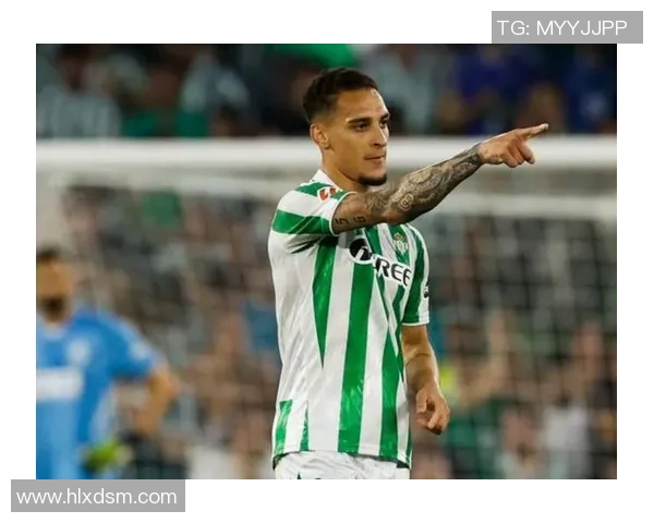 贝蒂斯巨星安东尼:16场8球4助,身价3000万欧,球场上的闪耀星辰! 贝蒂斯巨星安东尼:16场8球4助,身价3000万欧,球场上的闪耀星辰!